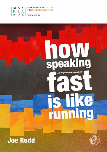 "How speaking fast is like running: modelling control of speaking rate" - Joe Rodd